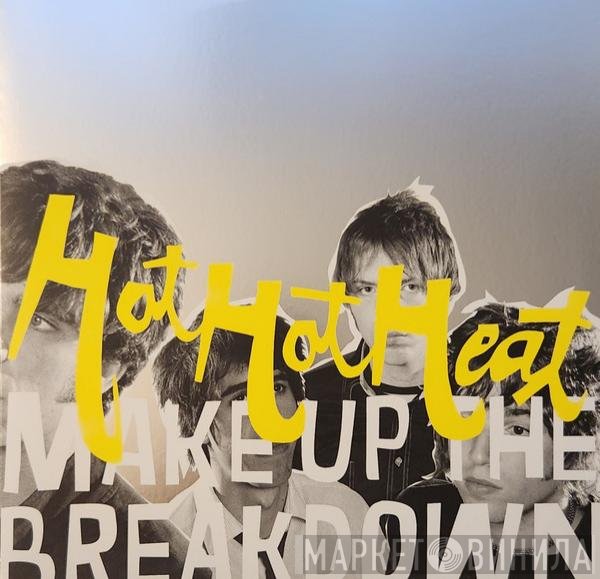 Hot Hot Heat - Make Up The Breakdown