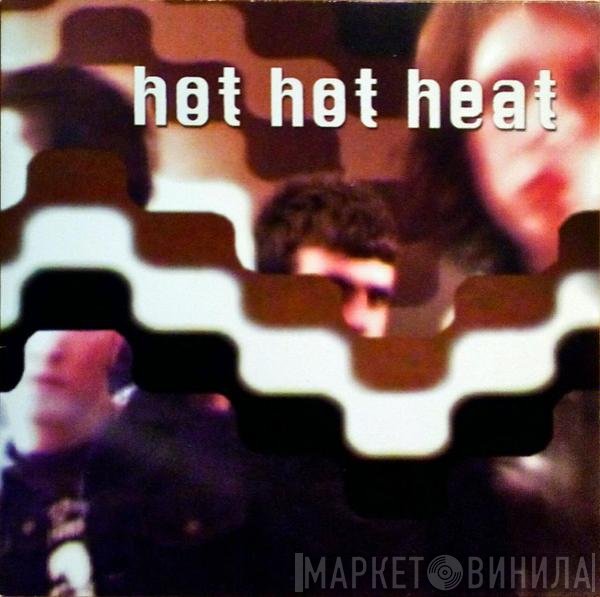 Hot Hot Heat  - Scenes One Through Thirteen