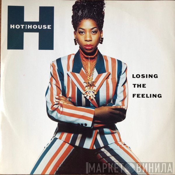 Hot House - Losing The Feeling
