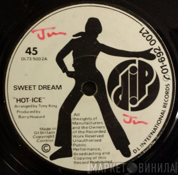 Hot Ice  - Sweet Dream / Don't Hurt The One You Love