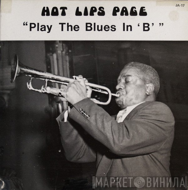 Hot Lips Page - Play The Blues In 'B'