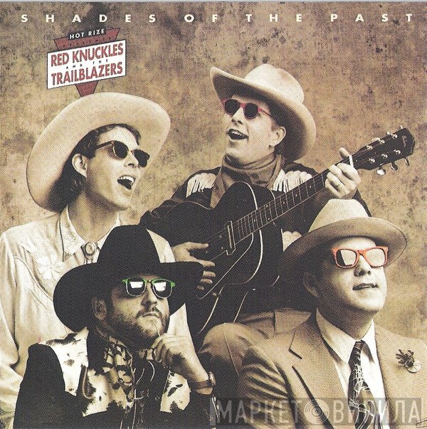 Hot Rize, Red Knuckles & The Trailblazers - Shades Of The Past