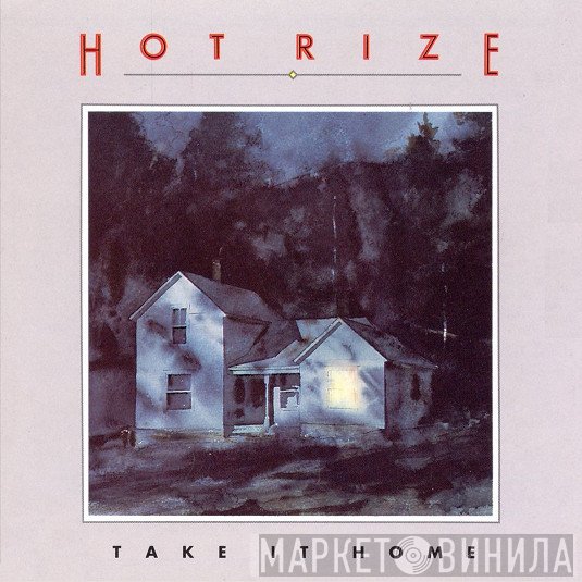 Hot Rize  - Take It Home
