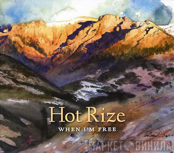 Hot Rize  - When I'm Free