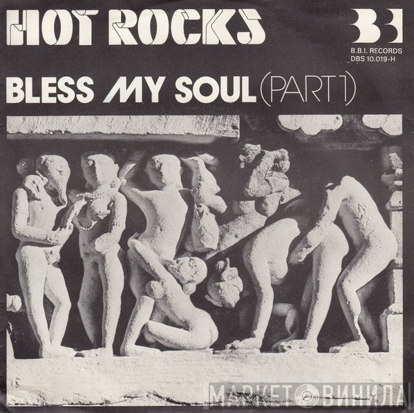 Hot Rocks  - Bless My Soul