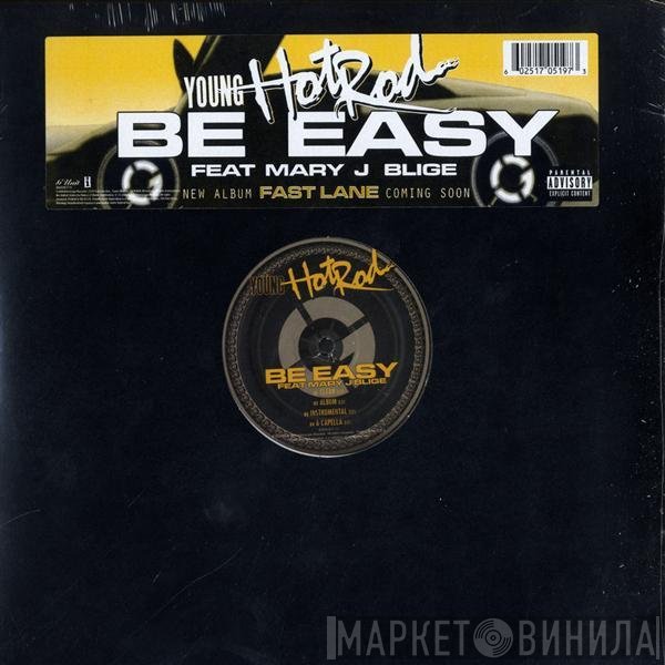 Hot Rod Feat Mary J. Blige  - Be Easy