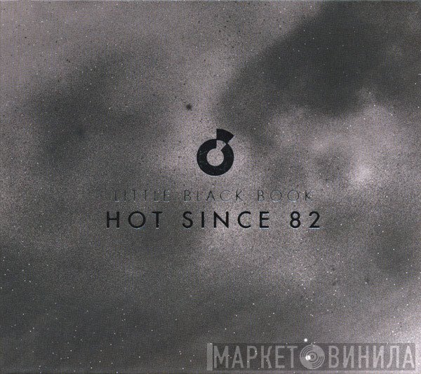 Hot Since 82 - Little Black Book