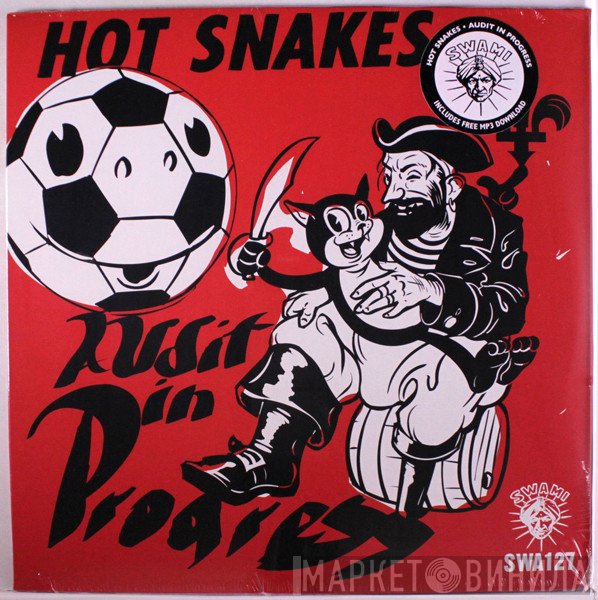 Hot Snakes  - Audit In Progress