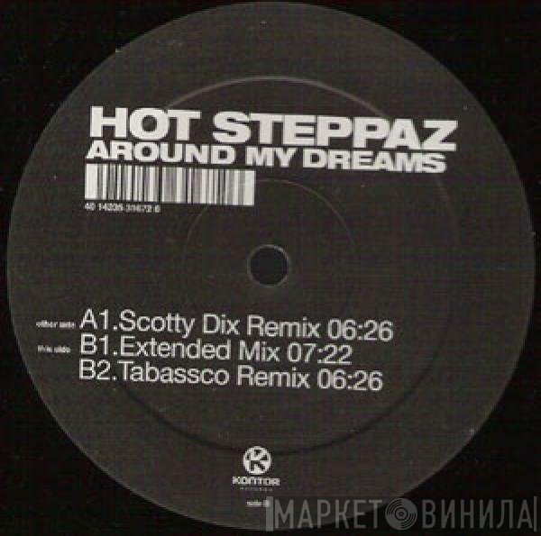 Hot Steppaz - Around My Dreams