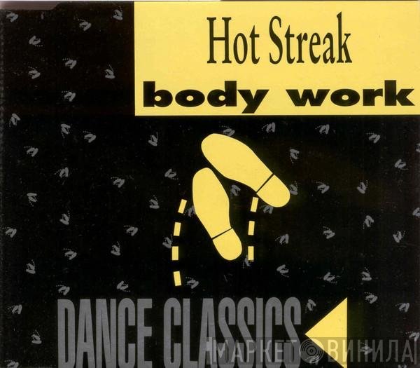 Hot Streak  - Body Work