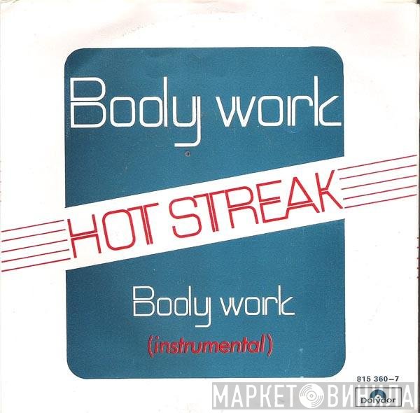 Hot Streak  - Body Work