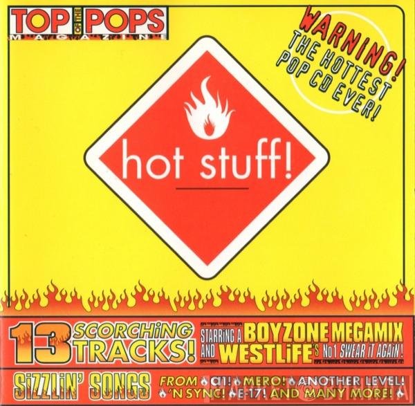  - Hot Stuff!
