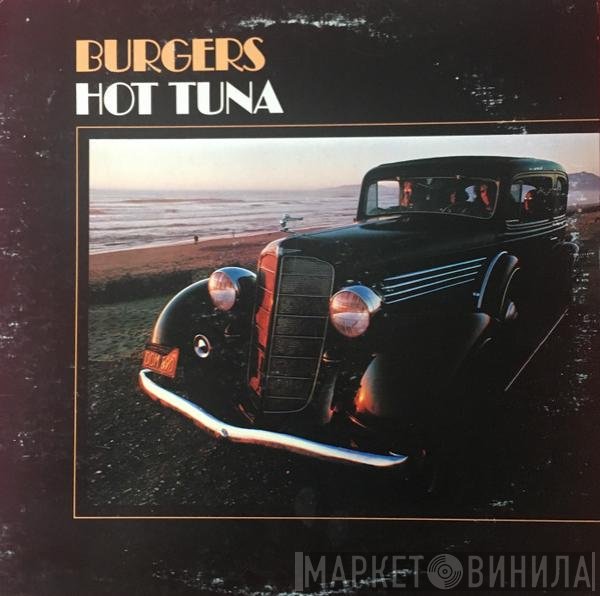Hot Tuna  - Burgers