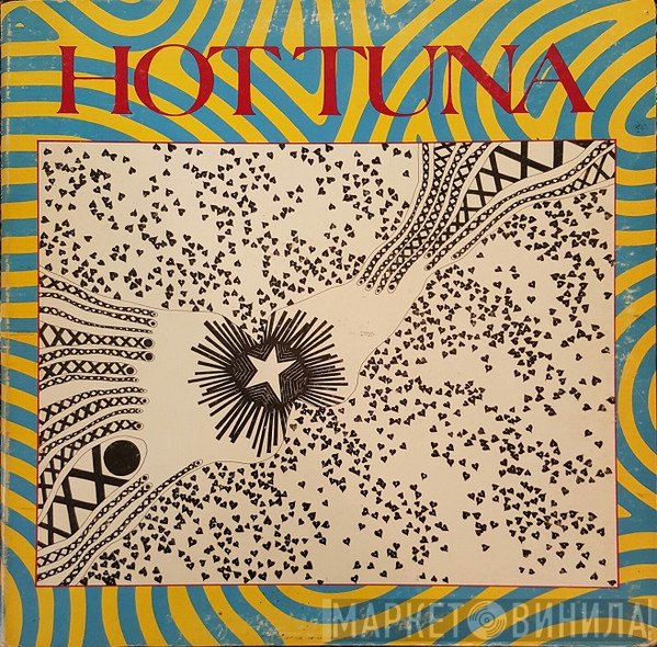 Hot Tuna - First Pull Up, Then Pull Down