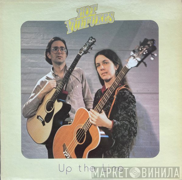 Hot Vultures - Up The Line