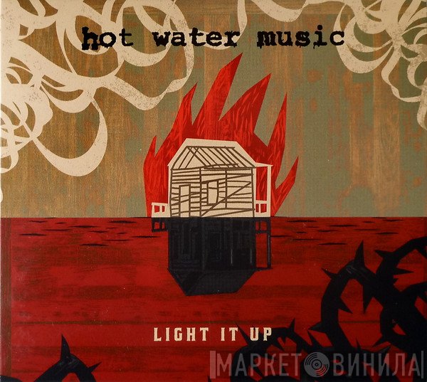 Hot Water Music - Light It Up