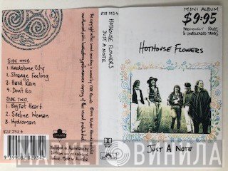 Hothouse Flowers  - Just A Note