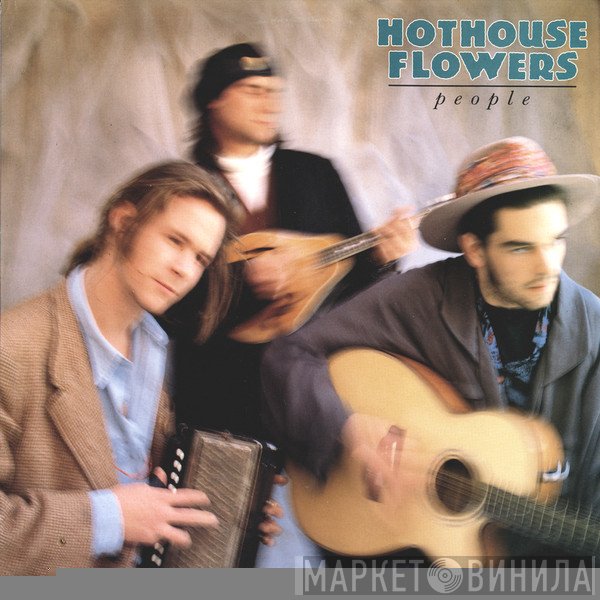 Hothouse Flowers - People