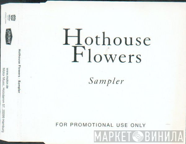 Hothouse Flowers  - Sampler