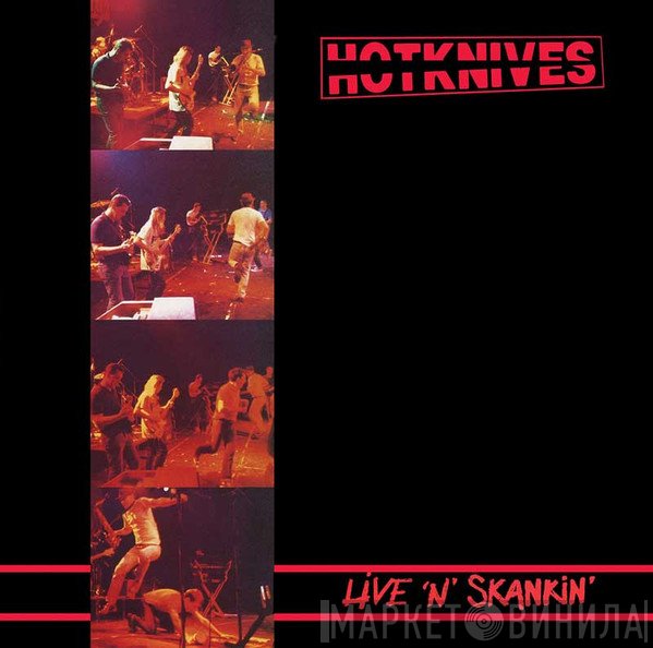 Hotknives - Live 'n' Skankin' LP + Live At The Horsham