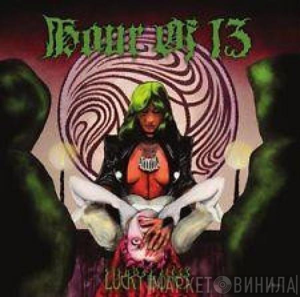 Hour Of 13 - Lucky Bones / Razorrock Tapes