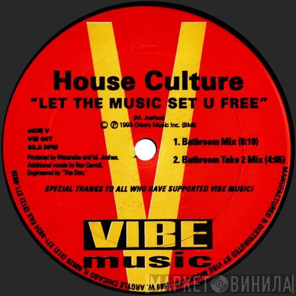 House Culture  - Let The Music Set U Free / N-My-Soul