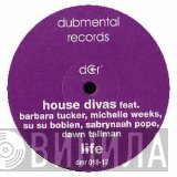 House Divas - Life