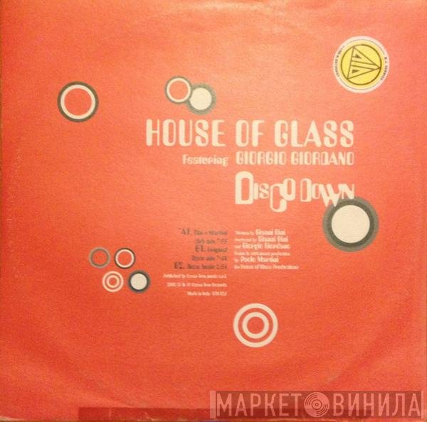 House Of Glass  - Disco Down