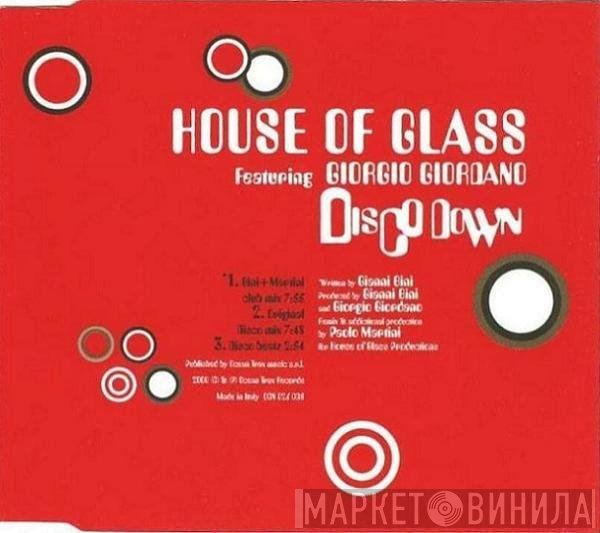 House Of Glass Featuring Giorgio Giordano  - Disco Down