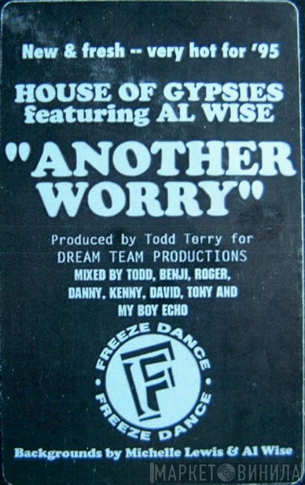 House Of Gypsies Featuring Al Wise  - Another Worry