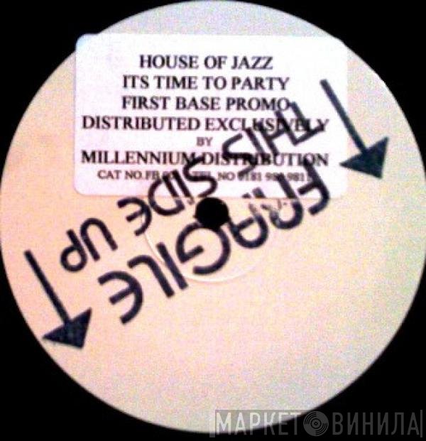 House Of Jazz - It's Time To Party