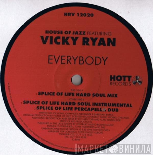 House Of Jazz, Vicky Ryan - Everybody (Splice Of Life Remixes)