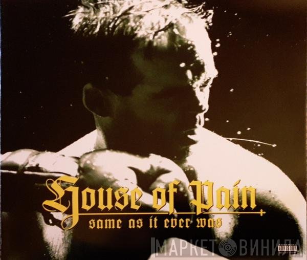 House Of Pain - Same As It Ever Was