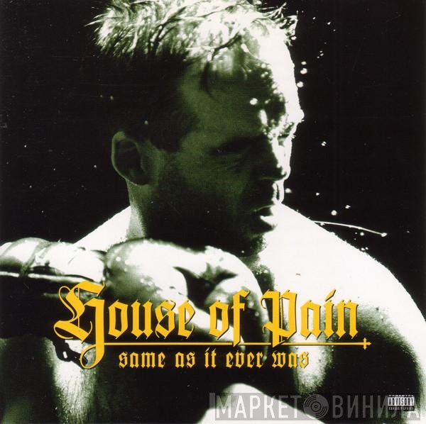 House Of Pain  - Same As It Ever Was