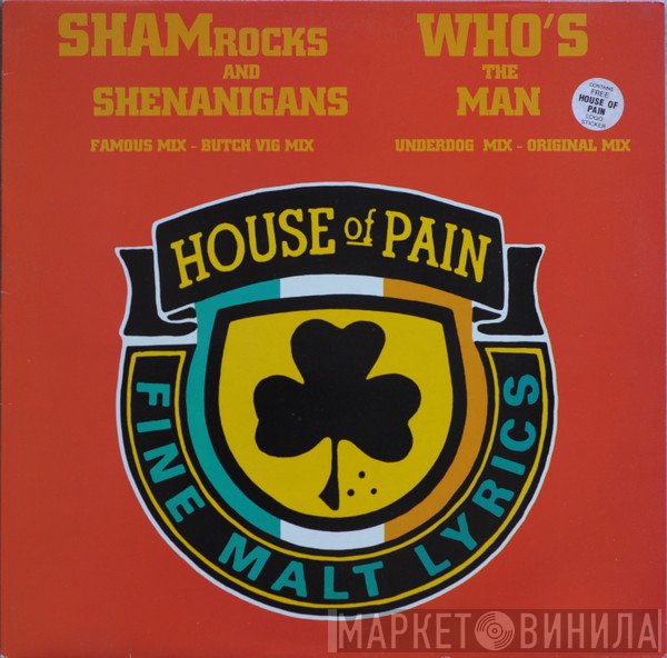House Of Pain - Shamrocks And Shenanigans / Who's The Man