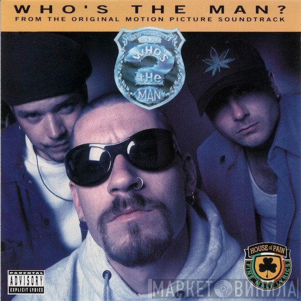 House Of Pain - Who's The Man?