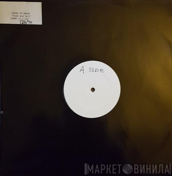 House Of Venus - Dish And Tell