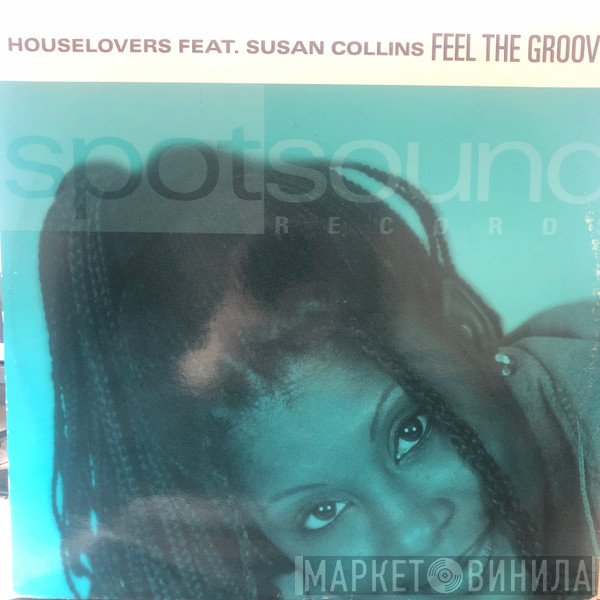 Houselovers, Susan Collins  - Feel The Groove