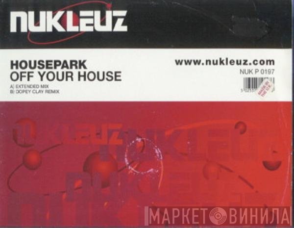 Housepark - Off Your House