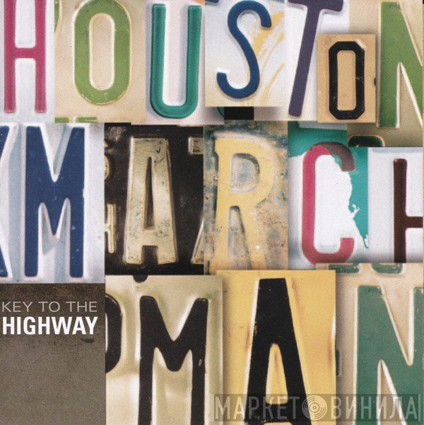 Houston Marchman - Key To The Highway