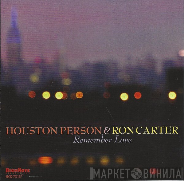 Houston Person & Ron Carter  - Remember Love