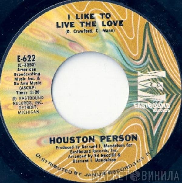Houston Person - I Like To Live The Love / Mayola