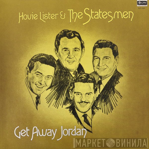 Hovie Lister, The Statesmen Quartet - Get Away Jordan
