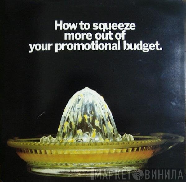  - How to squeeze more out of your promotional budget