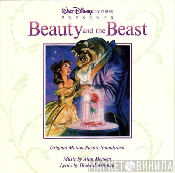 Howard Ashman, Alan Menken - Beauty And The Beast (Original Motion Picture Soundtrack)