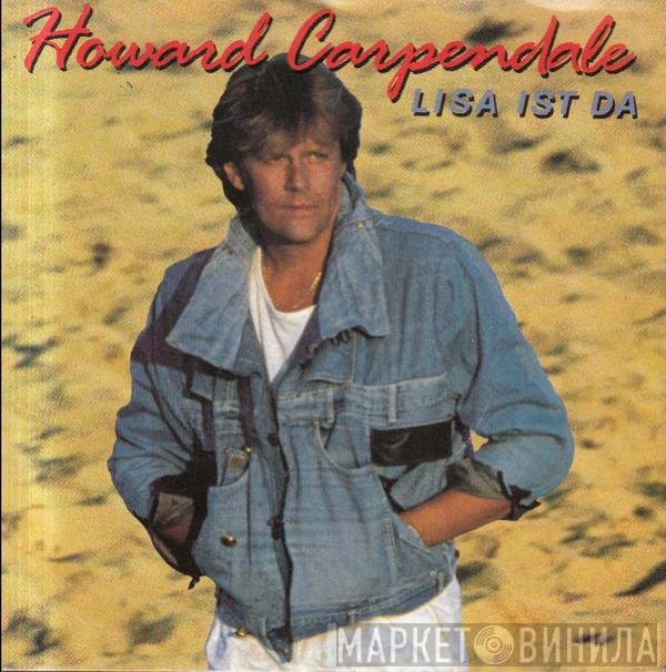 Howard Carpendale  - Lisa Ist Da