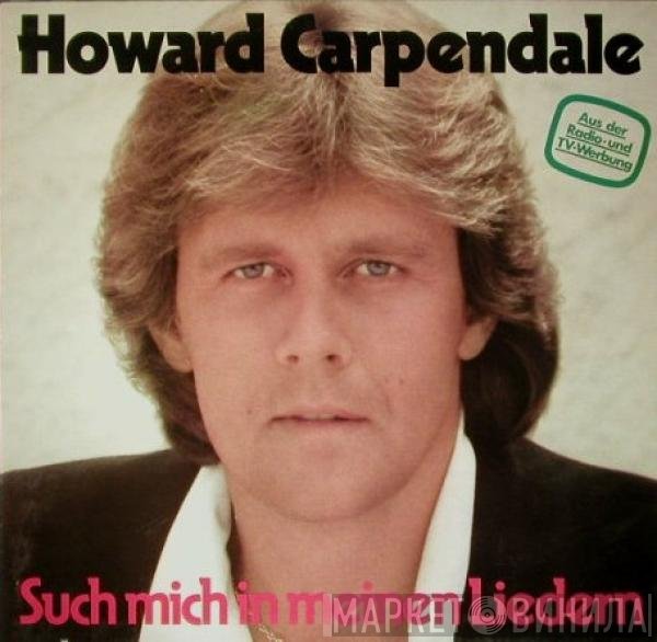 Howard Carpendale  - Such Mich In Meinen Liedern