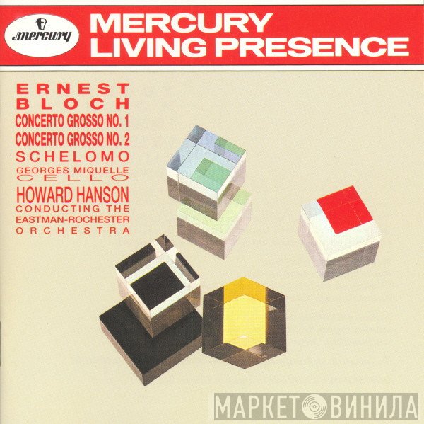 Howard Hanson, Ernest Bloch, Eastman-Rochester Orchestra - Hanson Conducts Bloch