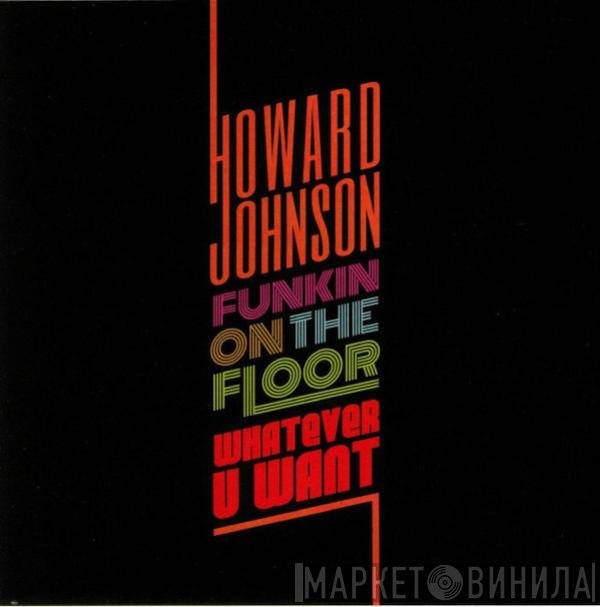 Howard Johnson - Funkin On The Floor