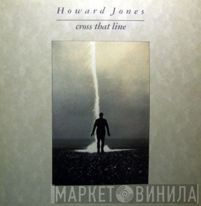 Howard Jones  - Cross That Line